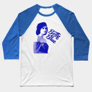 Betty Blue 80s Movie Tribute Tee Baseball T-Shirt